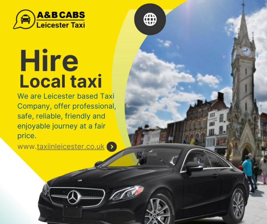 Taxi Leicester: On-Demand Convenience and Comfort with A&B CABS Leicester Taxi