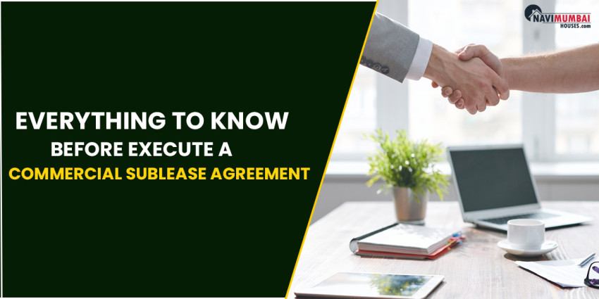 Everything To Know Before Execute A Commercial Sublease Agreement