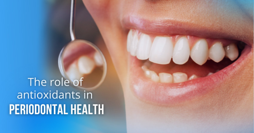 The role of antioxidants in periodontal health | ICPA Health Products Ltd.
