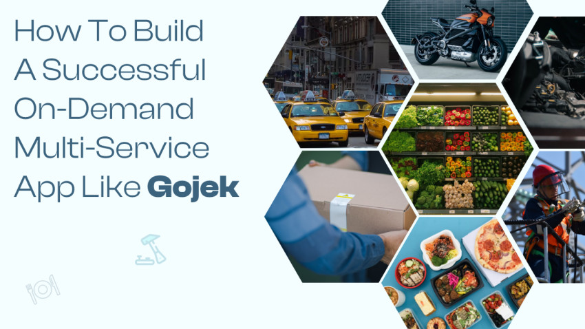 How to Build a Successful On-Demand Multi-Service App Like Gojek