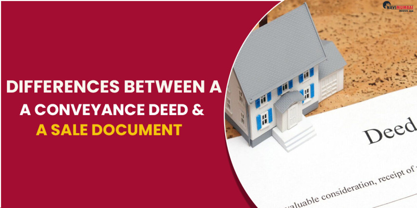 Major Differences Between A Conveyance Deed & A Sale Document