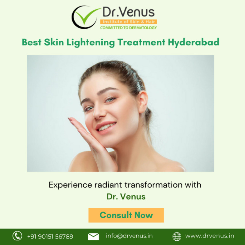 Best Skin Lightening Treatment Hyderabad