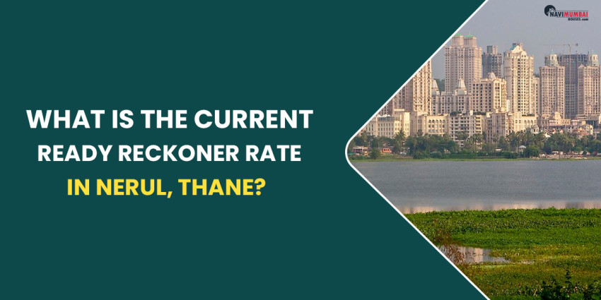 What Is The Current Ready Reckoner Rate In Nerul, Thane?