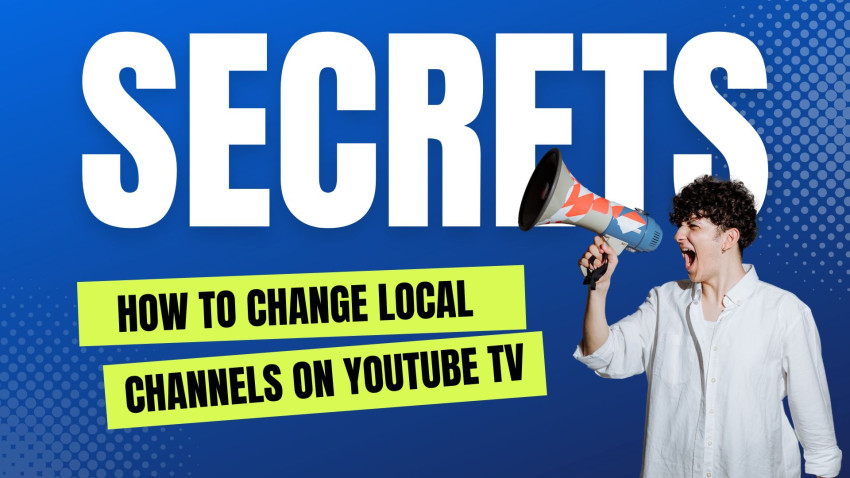 How to Change Local Channels on YouTube TV