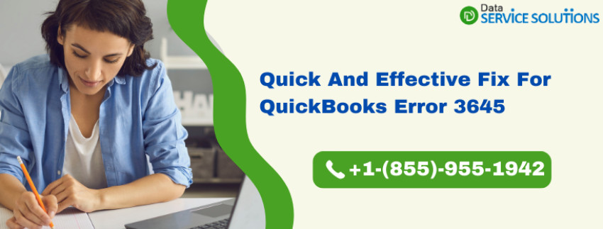 How to Fix QuickBooks Error Code 3645? Trusted Solutions