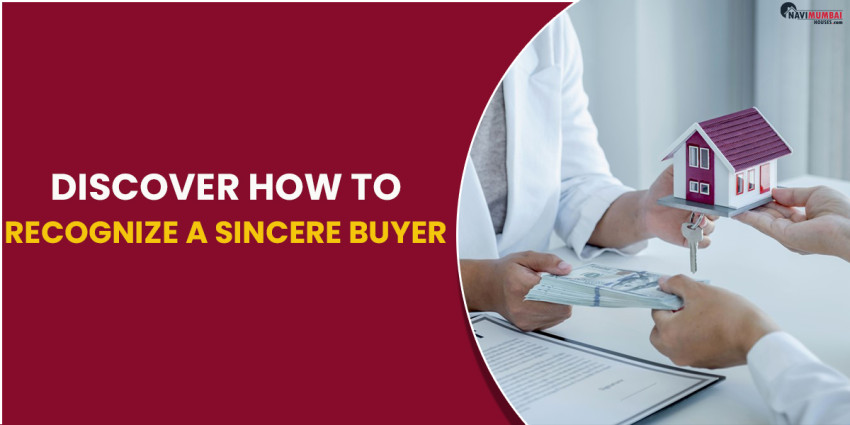 Discover How to Recognize a Sincere Buyer