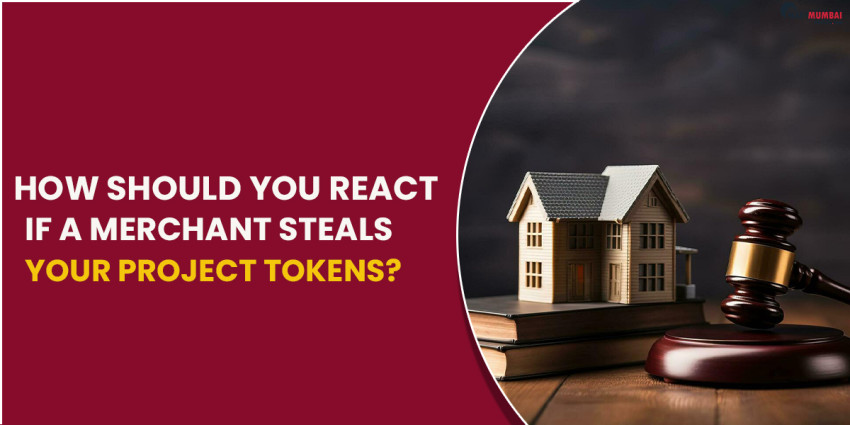 How Should You React if a Merchant Steals Your Project Tokens?