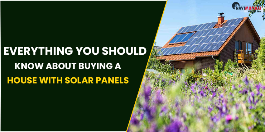 Everything You Should Know About Buying a House With Solar Panels
