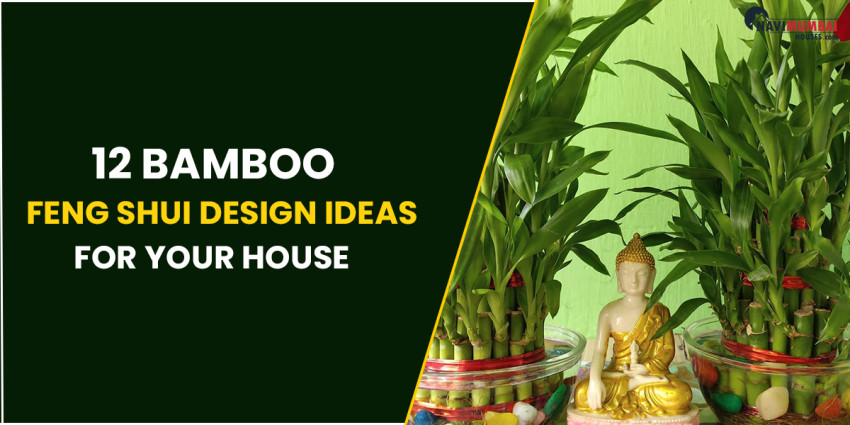 12 Bamboo Feng Shui Design Ideas For Your House