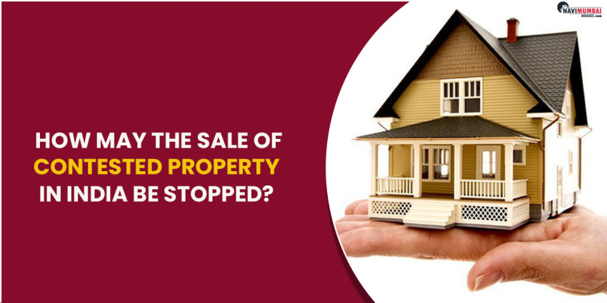 How May the Sale of Contested Property in India be Stopped?