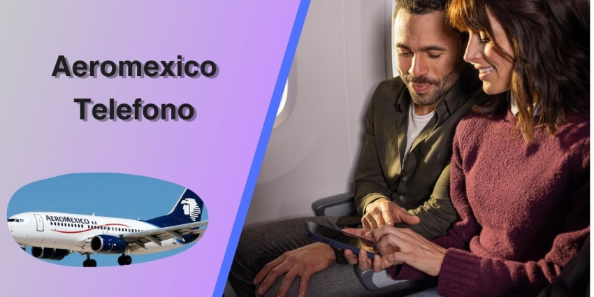 ¿Cómo puedo comunicarme con Aeroméxico Telefono?