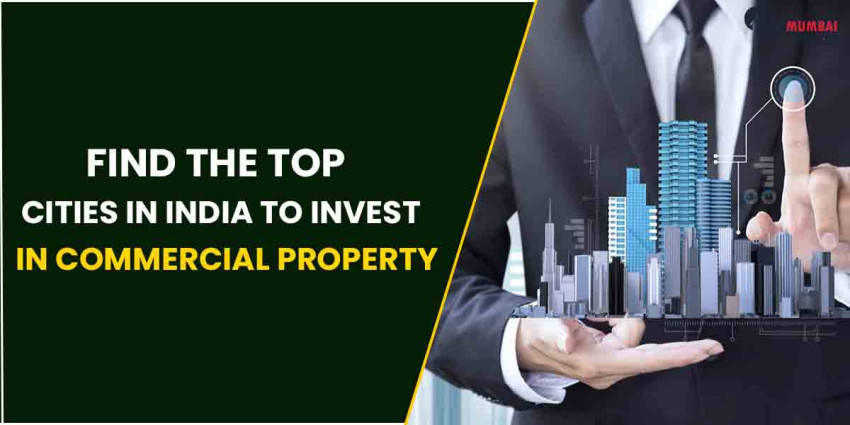 Find The Top Cities In India To Invest In Commercial Property