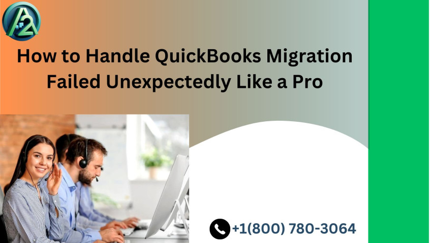 Fix QuickBooks Migration Failed Unexpectedly