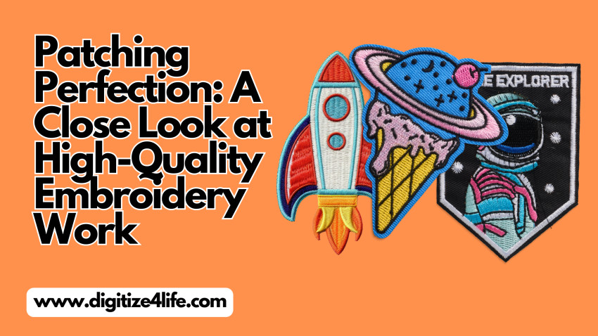 Patching Perfection: A Close Look at High-Quality Embroidery Work
