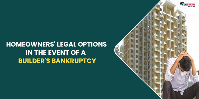 Homeowners’ legal Options in the Event of a Builder’s Bankruptcy