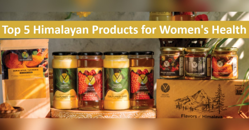 Top 5 Himalayan Products for Women's Health