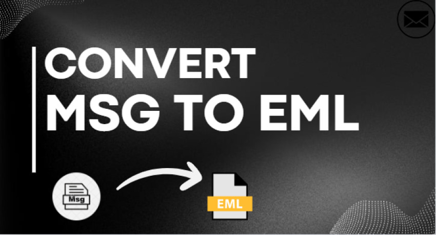How can you convert your MSG files to EML?