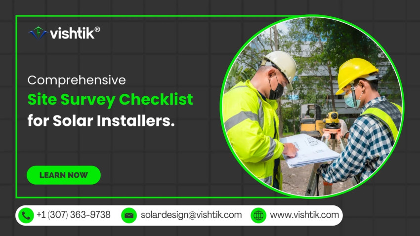 Comprehensive Site Survey Checklist for Solar Installers