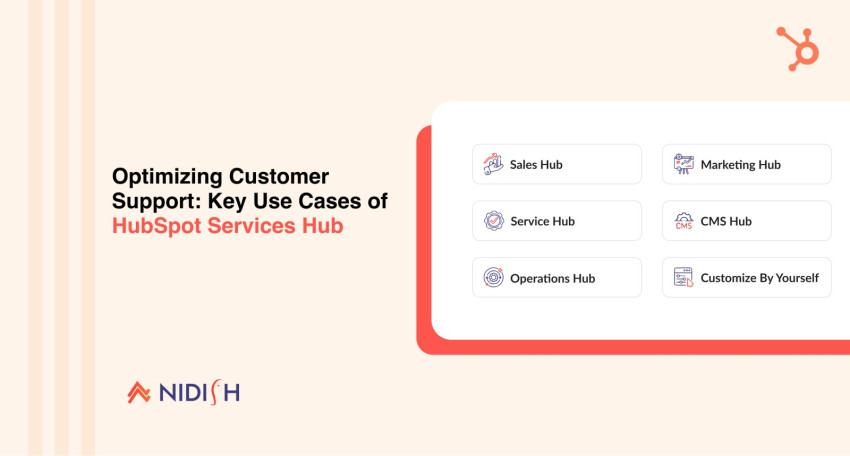 Optimizing Customer Support: Key Use Cases of HubSpot Service Hub