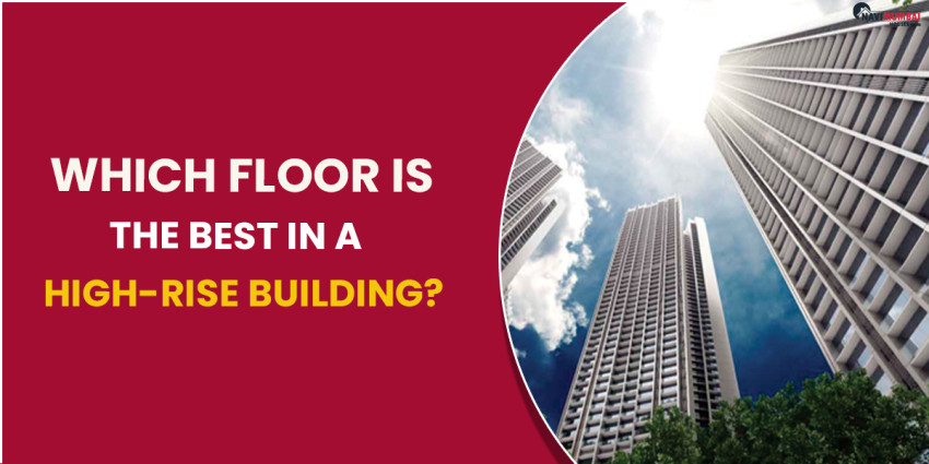 Which Floor Is The Best In A High-Rise Building?