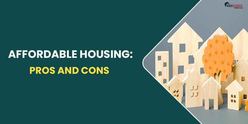 Affordable Housing: Pros and Cons
