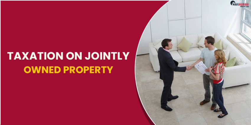 Taxation On Jointly Owned Property