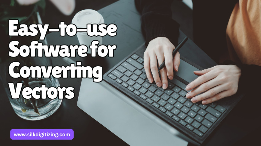 Easy-to-Use Software For Converting Vectors