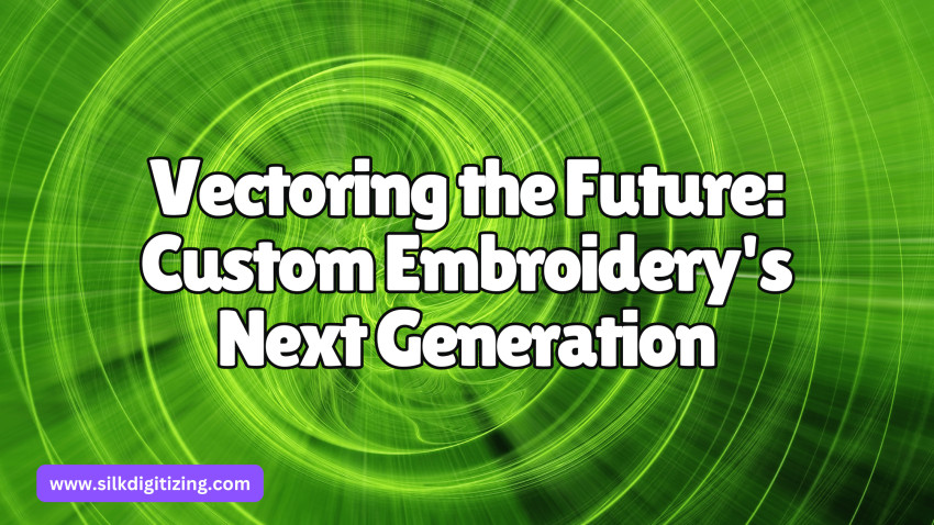 Vectoring the Future: Custom Embroidery's Next Generation