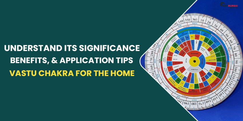 Vastu Chakra for the Home: Understand Its Significance, Benefits, & Application Tips