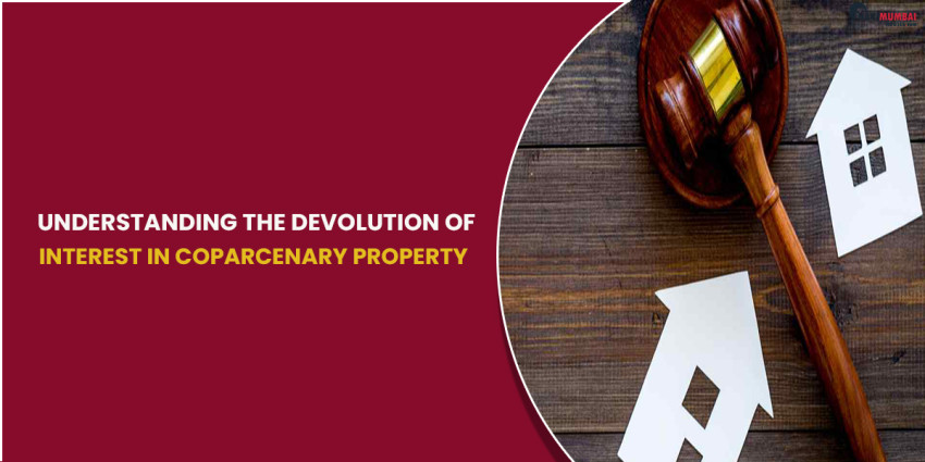 Understanding the Devolution of Interest in Coparcenary Property