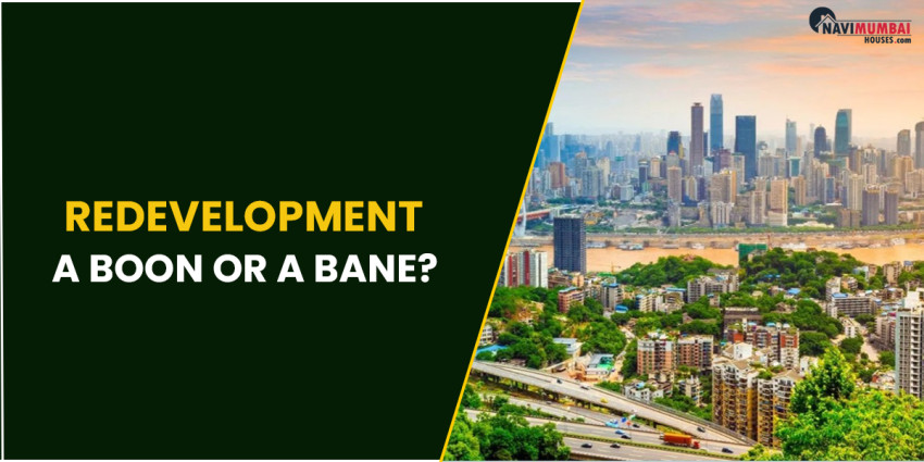 Redevelopment: A Boon or a Bane?