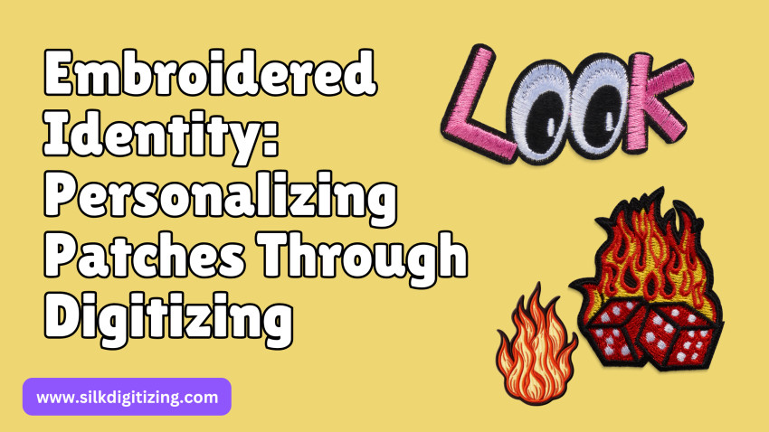 Embroidered Identity: Personalizing Patches Through Digitizing
