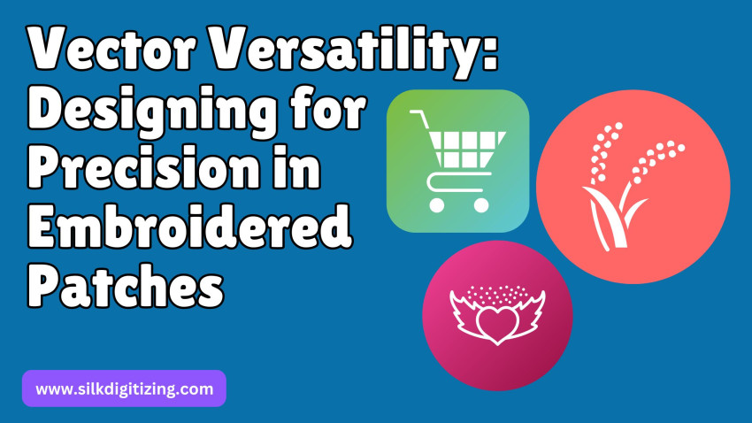Vector Versatility: Designing For Precision in Embroidered Patches