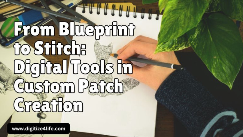 From Blueprint to Stitch: Digital Tools in Custom Patch Creation