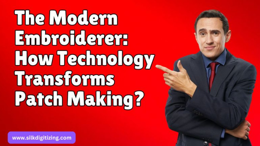 The Modern Embroiderer: How Technology Transforms Patch Making