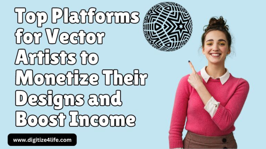 Top Platforms for Vector Artists to Monetize Their Designs and Boost Income