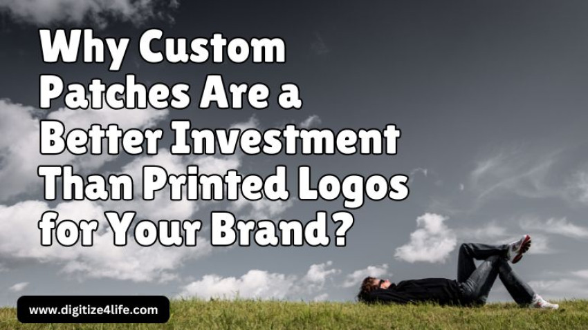 Why Custom Patches Are a Better Investment Than Printed Logos for Your Brand