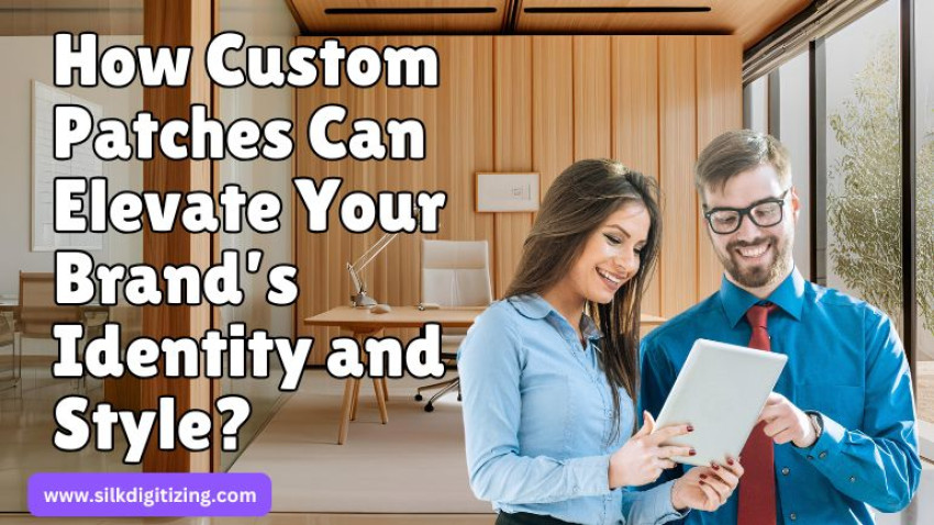 How Custom Patches Can Elevate Your Brand’s Identity and Style