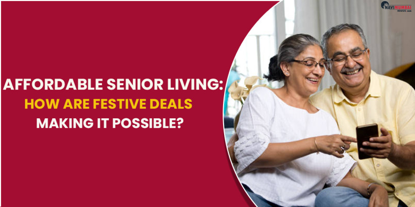 Affordable Senior Living: How Are Festive Deals Making It Possible?