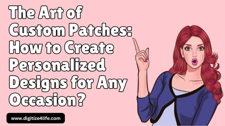 The Art of Custom Patches: How to Create Personalized Designs for Any Occasion