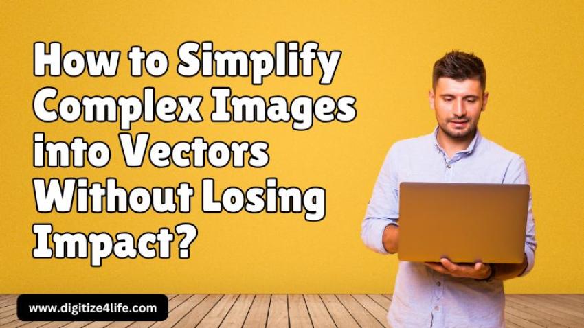 How to Simplify Complex Images into Vectors Without Losing Impact
