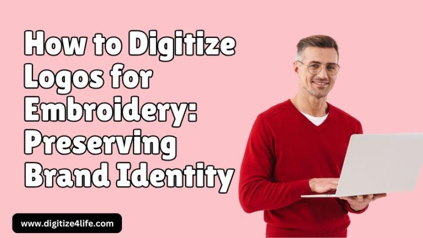 How to Digitize Logos For Embroidery: Preserving Brand Identity