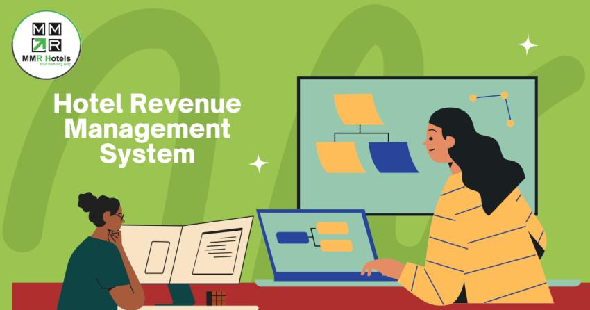 Hotel Revenue Management System: Transforming Hospitality with MMR Hotels