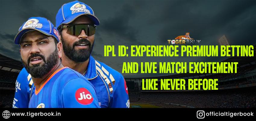 IPL ID: Experience Premium Betting and Live Match Excitement Like Never Before
