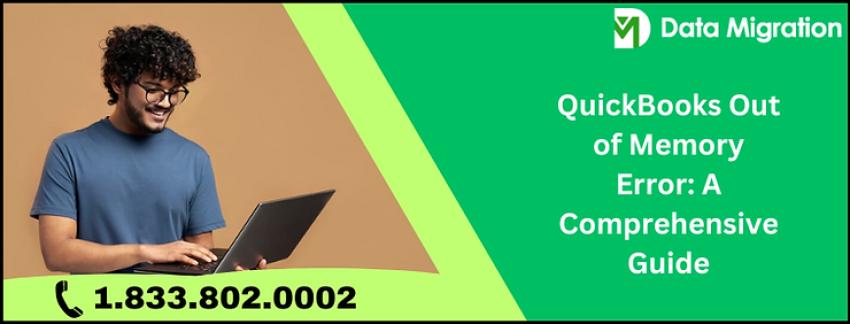 QuickBooks Out of Memory Error: A Comprehensive Guide