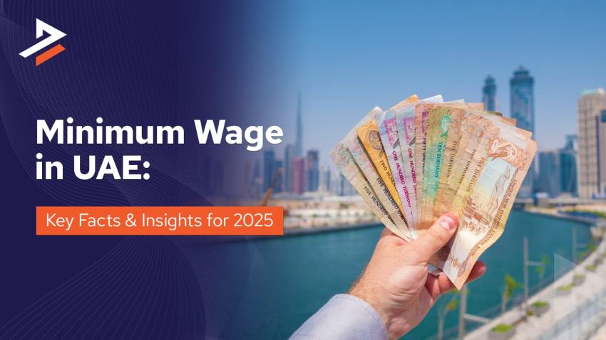 Minimum Wage in UAE? What you need to know in 2025
