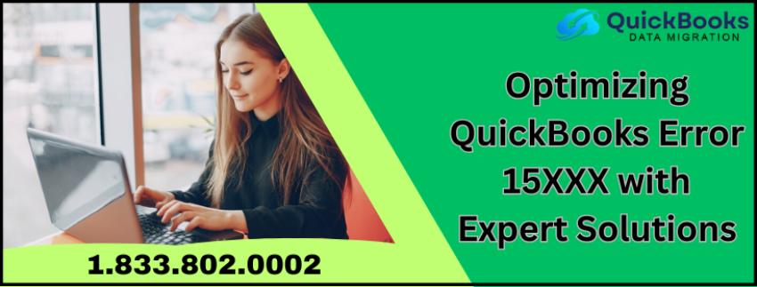 Optimizing QuickBooks Error 15XXX with Expert Solutions