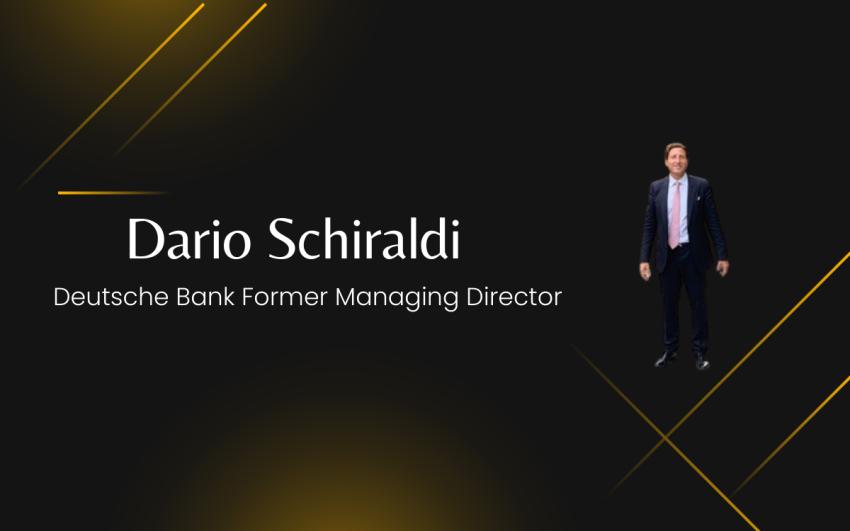 Dario Schiraldi Deutsche Bank’s Former Leader to Entrepreneurial Visionary