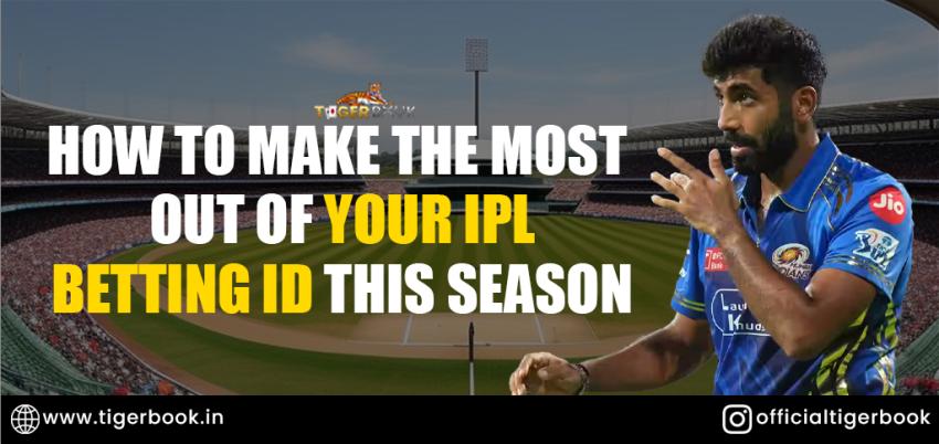How to Make the Most Out of Your IPL Betting ID This Season