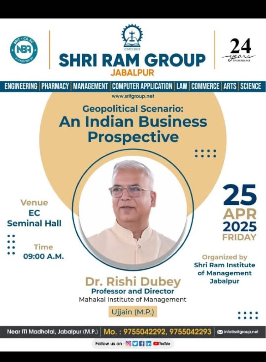 Geopolitical Scenario: An Indian Business Perspective Seminar at SRIM Jabalpur